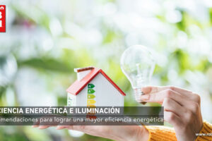 Recomendaciones para lograr una mayor eficiencia energética en iluminación